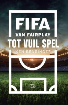FIFA - Van fairplay tot vuil spel