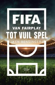 FIFA - Van fairplay tot vuil spel