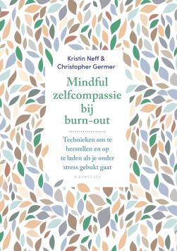 Mindful zelfcompassie bij burn-out