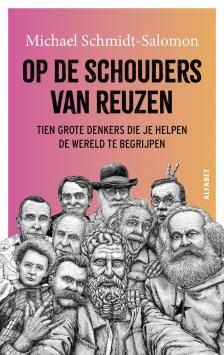 Op de schouders van reuzen - Tien grote denkers die je helpen de wereld te begrijpen